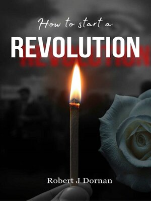 cover image of How to Start a Revolution